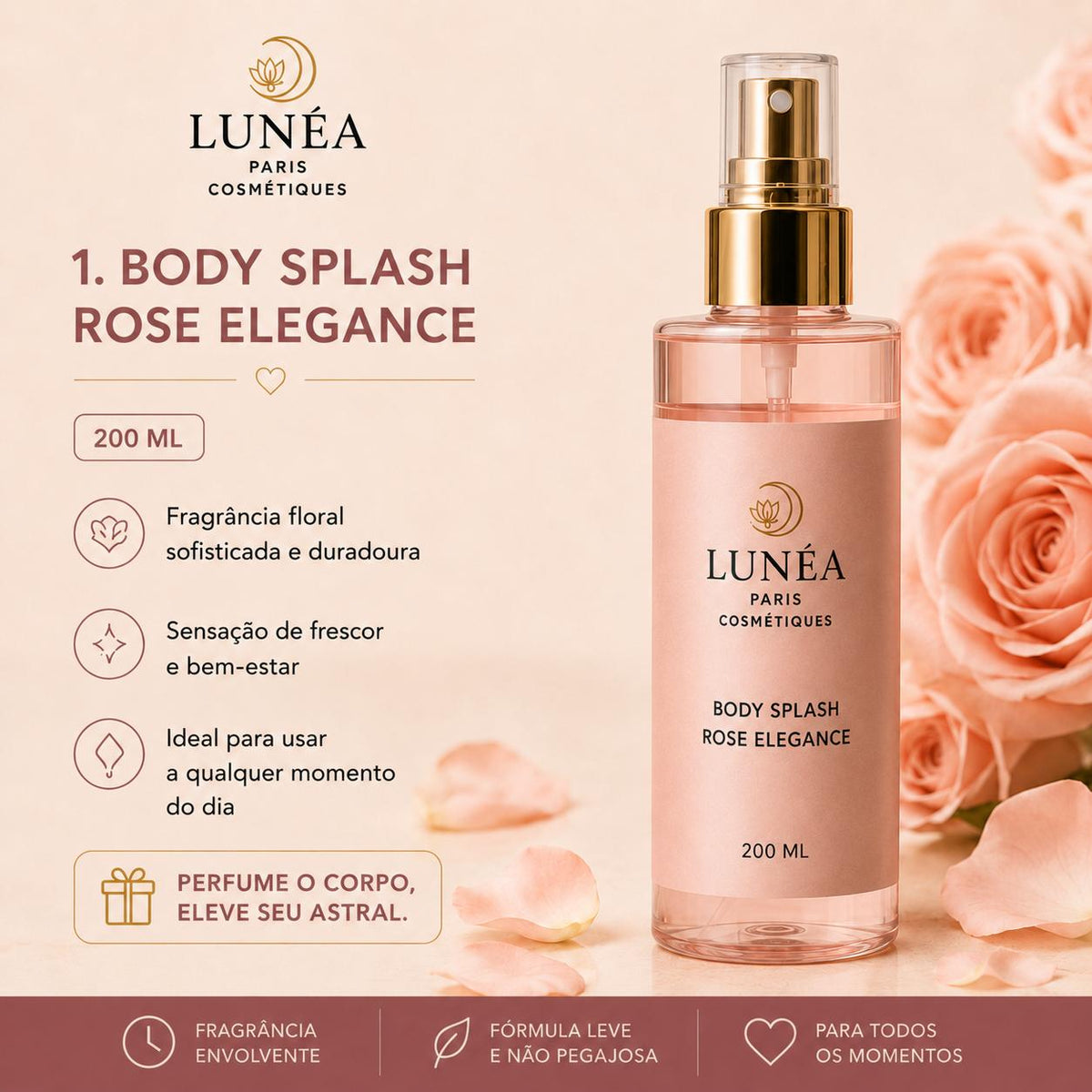 Body Splash LUNÉA Paris Rose Elegance 200ml – Frescor e Sofisticação Duradoura
